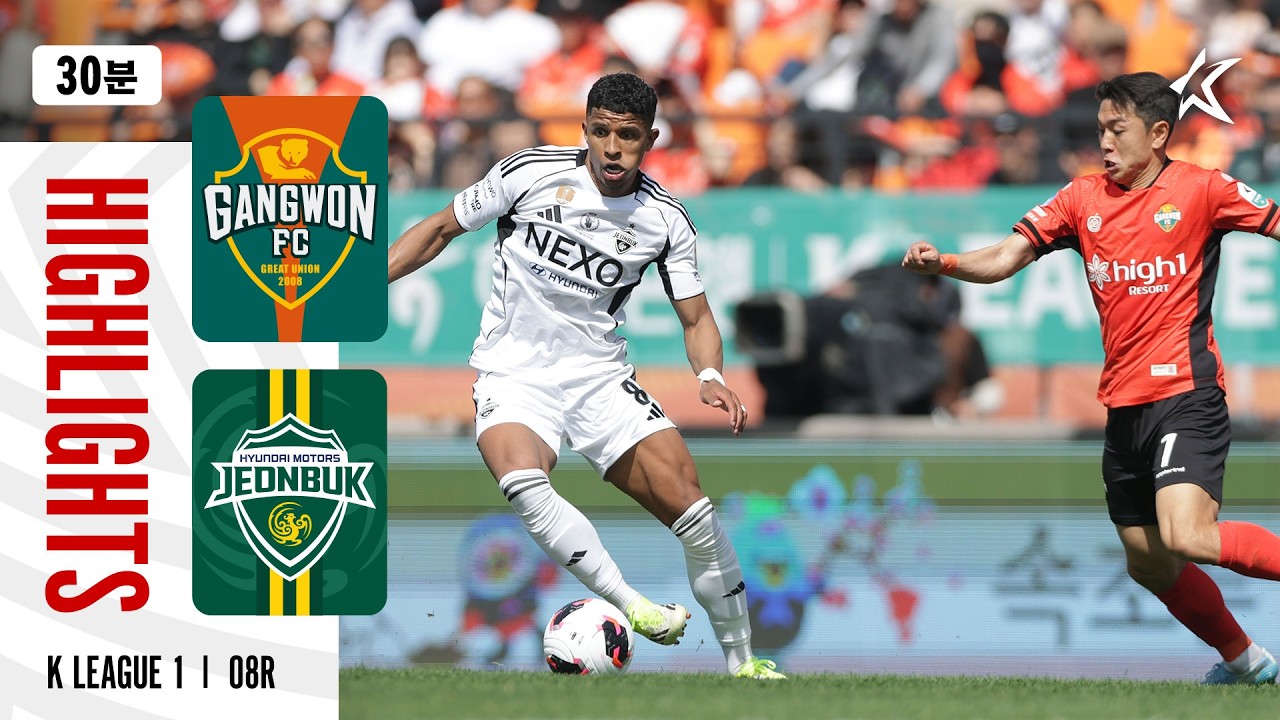 Gangwon vs Jeonbuk Hyundai Motors Highlights