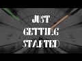 Just Getting Started