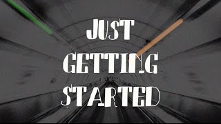 Just Getting Started (Lyric Video)