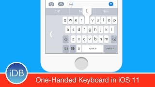 Hands On with iOS 11's One Handed Keyboard