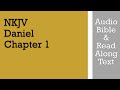 Daniel 1 - NKJV (Audio Bible & Text)