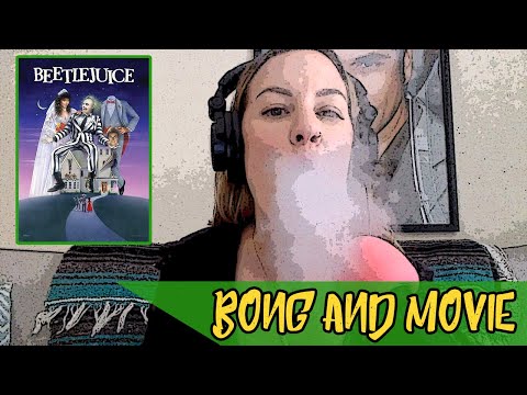 Bong & Movie #6 - Beetlejuice