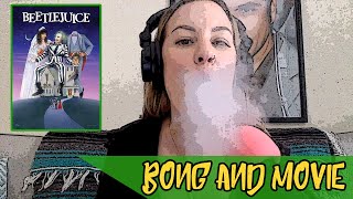 Bong & Movie #6 - Beetlejuice