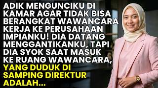 Download lagu ADIK KUNCI AKU AGAR GAGAL WAWANCARA! DIA NEKAT GANTIKAN AKU, TAPI SYOK LIHAT SIAPA DIREKTURNYA!! mp3