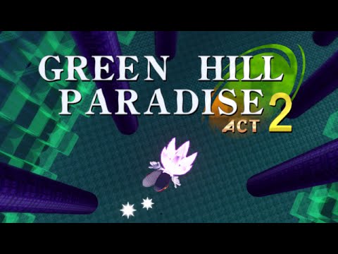 Green Hill Paradise - Act 2 - All Chaos Emeralds + Hyper Sonic Playthrough