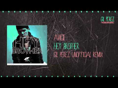 Avicii - Hey Brother (Gil Perez Remix)