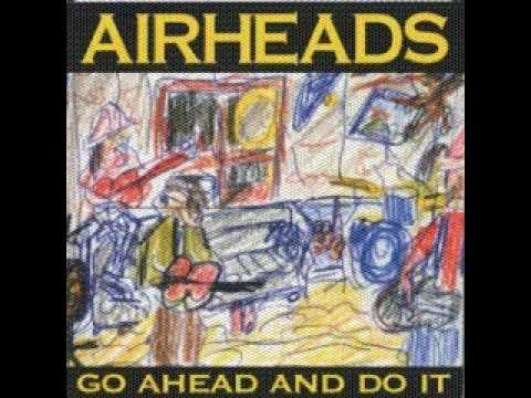 Airheads - I Take A Ride