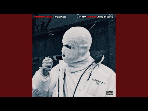 If My Hittas Are There (feat. Teskee)