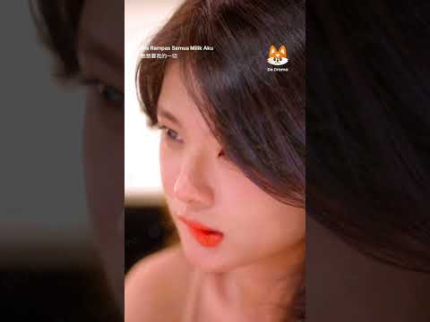 Dia Rampas Semua Milik Aku 她想要我的一切 - hanya di #DoDrama!