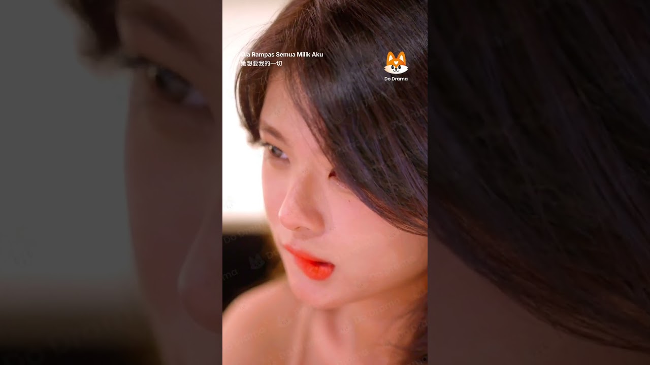 Dia Rampas Semua Milik Aku 她想要我的一切 - hanya di #DoDrama!