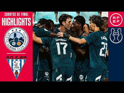 Resumen #CopaFederación | Atlètic Lleida 2-1 SD Ejea | Cuartos de Final | Temp. 2025