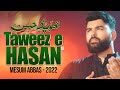Taweez E Hasan Mesum Abbas Nohay 2022 New Noha Hazrat Qasim Muharram 2022 1444