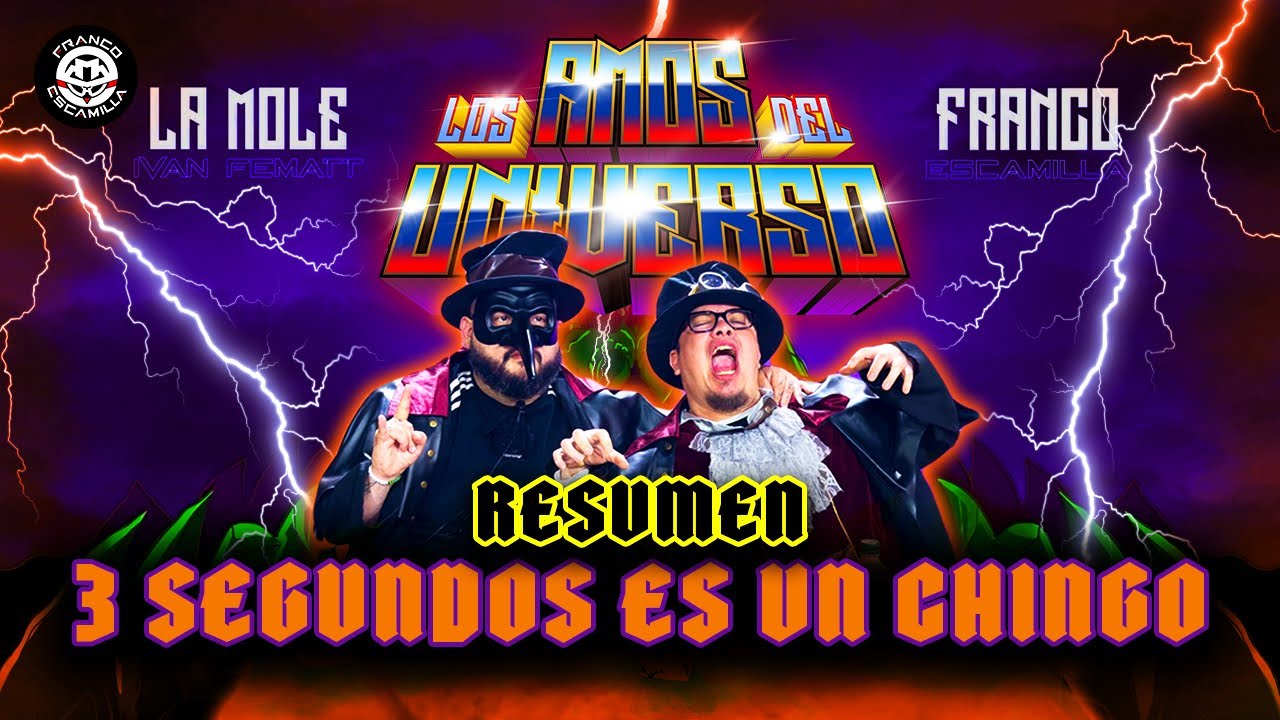 RESUMEN | Los Amos del Universo.- 3 segundos es un chingo
