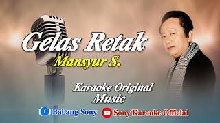 Download lagu GELAS RETAK VOC MANSYUR S KARAOKE VERSI ORIGINAL || @sonykaraokeofficial mp3 Download lagu GELAS RETAK VOC MANSYUR S KARAOKE VERSI ORIGINAL || @sonykaraokeofficial mp3