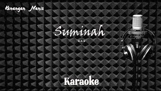 Download lagu SAS - Suminah - Karaoke tanpa vocal mp3 Download lagu SAS - Suminah - Karaoke tanpa vocal mp3