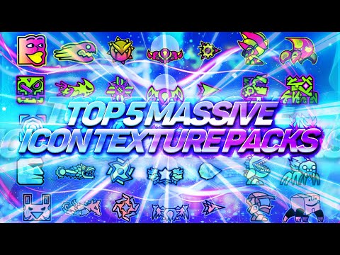 TOP 5 MASSIVE ICON TEXTURE PACKS + 800 ICONS FOR GEOMETRY DASH 2.11 [#1] | Irving Soluble