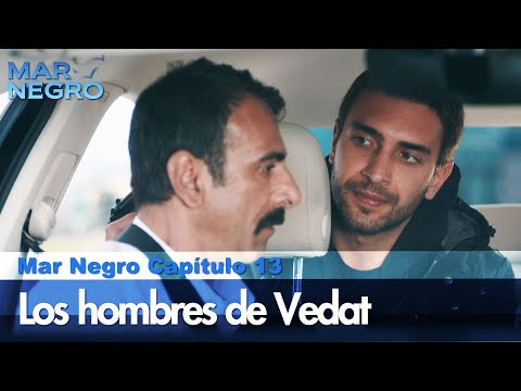 Los hombres de Vedat  - Capítulo 13 | Fugitiva