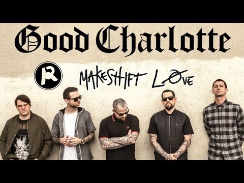 Good Charlotte - Makeshift Love | Track Review