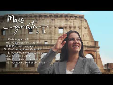 Álbum: Mais grato a Ti (Hinos CCB)