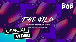 The Wild - Heaven Is A Place On Earth Ft Norma Jean Martine video