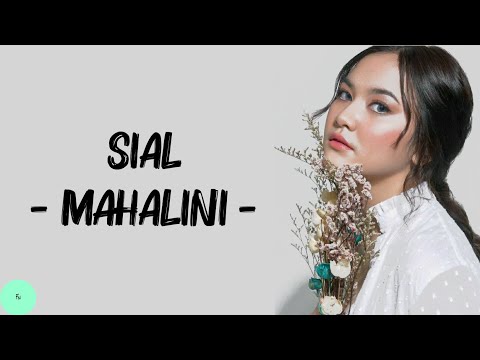 Sial - Mahalini ( Lirik lagu )