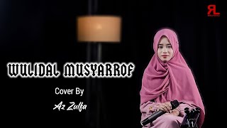 Download lagu Wulidal Musyarrof by AZ ZULFA mp3