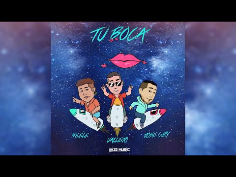 Tu Boca - Beéle ft. José Cury, Vallejo, Jd Music