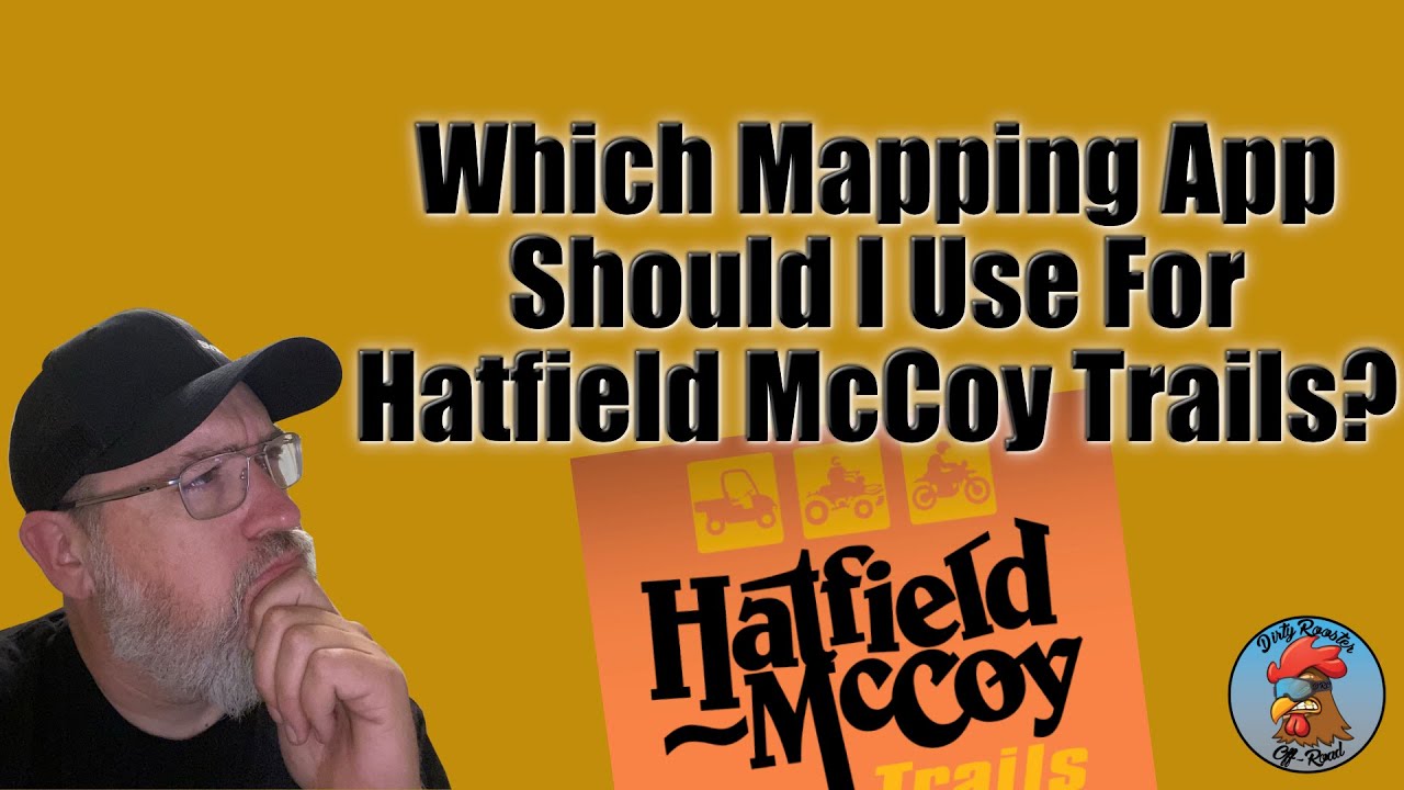 Which Mapping App? - Hatfield McCoy Trails