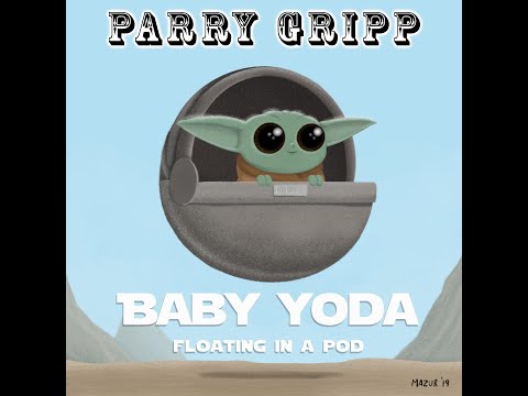 Baby Yoda (Floating In A Pod) - Parry Gripp - Artwork by Nathan Mazur