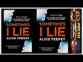 Sometimes I Lie by Alice Feeney | Full podcast summary audiobook review