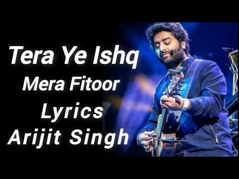 Tera Ye Ishq Mera Fitoor Lyrics - Arijit Singh | Neeti Mohan | Ranbir K,Vaani K| Mithoon | Shamshera