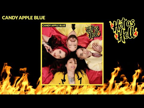 Candy Apple Blue - Hot as Hell 🔥 ft. Nick Bramlett & Ariella da Vil [Official Lyric Video]