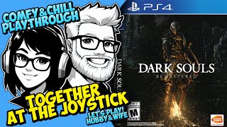 Hubby & Wife play Dark Souls Remastered (Part 1)