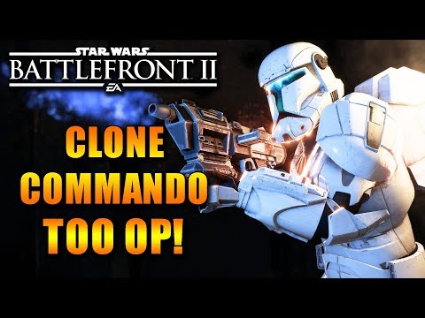 THE CLONE COMMANDO IS WAY TOO OP! Star Wars Battlefront 2 Discussion