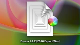 Flume - Dream 1.2.2 [2016 Export Wav]