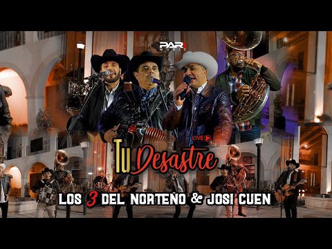 Los 3 del norteño + Josi Cuen - Tu desastre