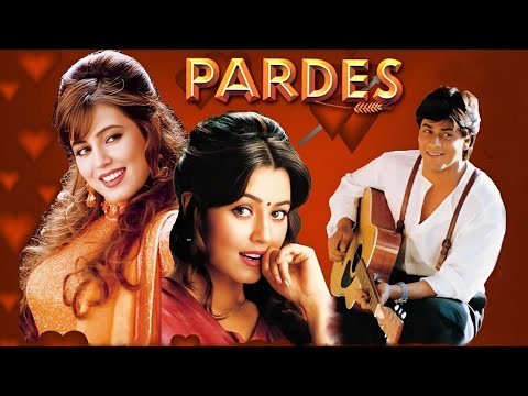 Pardes Full Movie 4K | Shah Rukh Khan | Mahima Chaudhry | Amrish Puri | Facts & Details