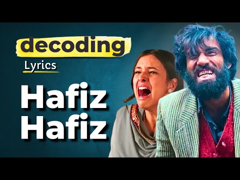In-depth meaning Explained | Hafiz Hafiz | Full Song | Laila Majnu | @gowithsameer