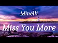 Minelli - Miss You More (lyrics)