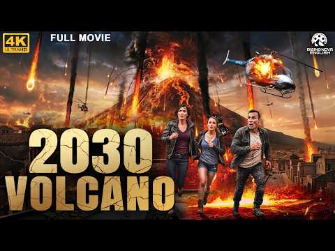 2030 VOLCANO - Full Hollywood Action Adventure Movie | English Movie | Dan C, Mike S | Free Movies