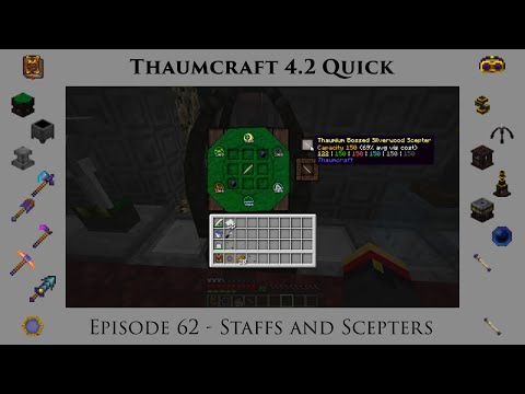 Thaumcraft Quick 4.2 E62 - Magic Staves and Crafting Scepters
