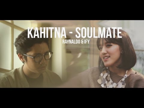 Kahitna - Soulmate (cover feat Ify Alyssa)