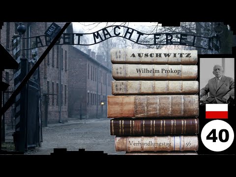 (40) Zeuge: : 🇵🇱 Wilhelm Prokop - Frankfurter-Auschwitz-Prozess