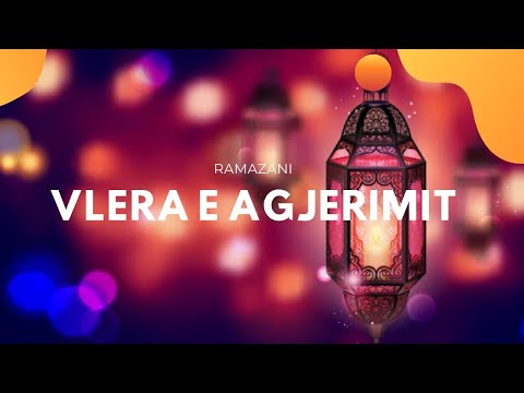 Vlerat e agjërimit dhe të Ramazanit - Dr. Imam Ahmed Kalaja
