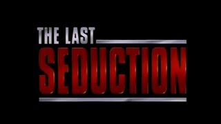 The Last Seduction (1994) Trailer