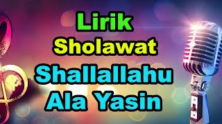 Download lagu Shallallahu Ala Yasin || Lirik arab, latin dan terjemahan mp3