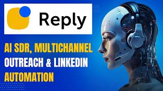 Reply.io Review & Full Demo: AI SDR, Sequences & LinkedIn Automation