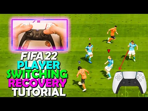 FIFA 22 PLAYER SWITCHING RECOVERY | PRO PLAYER SWITCHING TUTORIAL | FIFA 22 DEFENDING TUTORIAL