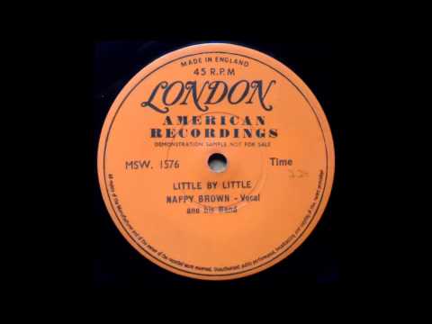 Nappy Brown - Little By Little