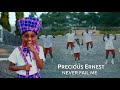 Precious Ernest - Never Fail Me(Official Video)Gospel Amapiano